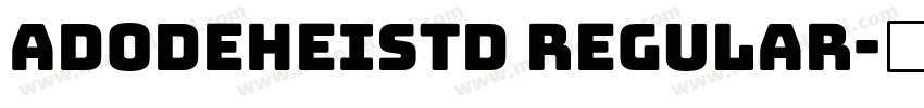 adodeheistd regular字体转换